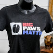 Load image into Gallery viewer, Big Paws Matter T-Shirt